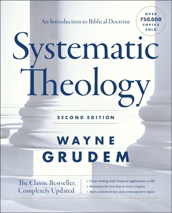 Systematic Theology, Second Edition An Introduction to Biblical Doctrine (2)