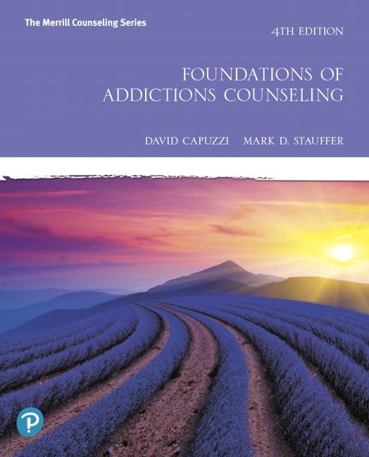 Foundations of Addictions Counseling (The Merrill Counseling Series) 4th Edition